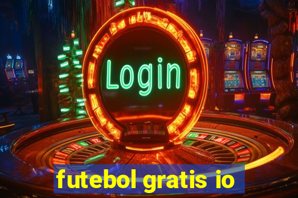 futebol gratis io